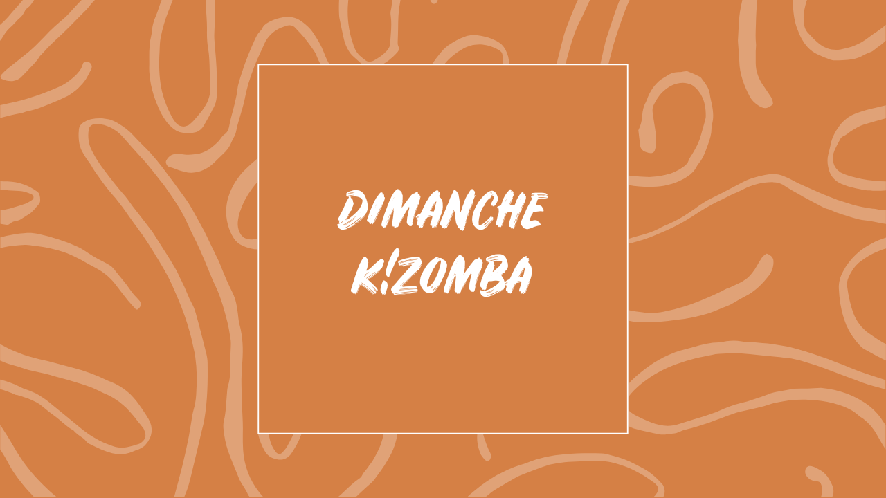 DIMANCHE K!ZOMBA